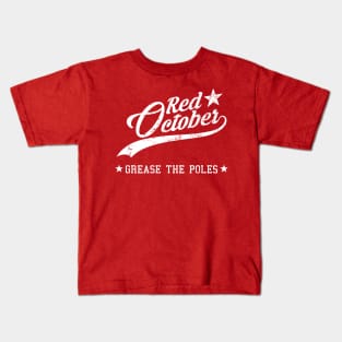 Phillies Fans Red October Grease The Poles Kids T-Shirt